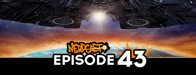 Nerdcast: Episode 43 (Independence Day: Resurgence)